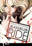 Maximum Ride: Manga Volume 1 (Maximum Ride Manga Series)