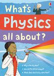 What's Physics All About? (What and Why)