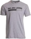 Ann Arbor T-shirt Co. Dad Joke Loading | Funny Father Grandpa Daddy Father's Day Bad Pun Humor T-Shirt - (Adult, Large, Grey)