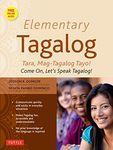 Elementary Tagalog: Tara, Mag-Tagalog Tayo! Come On, Let's Speak Tagalog! (Online Audio Download Included)