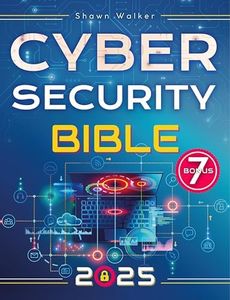 Cybersecurity Bible: The Complete Guide to Detect, Prevent and Manage Cyber Threats | Includes Practical Tests & Hacking Tips for IT Security Specialists