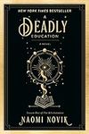 A Deadly Education: A Novel (The Sc