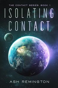 Isolating Contact: The Contact Series: Book 1