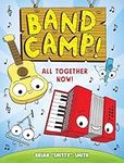 Band Camp! 1: All Together Now!