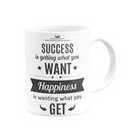 Suppro - Ceramic - Success is Getting What You Want Happiness is Wanting What You Get Inspirational Coffee Mug - 350ml