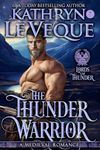 The Thunder Warrior: A Medieval Romance (Lords of Thunder: The de Shera Brotherhood Trilogy Book 2)