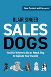 Sales Dogs (Rich Dad's Advisors (Paperback))