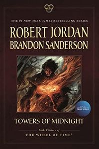 Towers of Midnight: Book Thirteen of The Wheel of Time (Wheel of Time, 13)