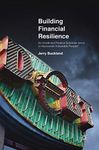 Building Financial Resilience: Do Credit and Finance Schemes Serve or Impoverish Vulnerable People?