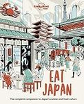 Lonely Planet Eat Japan (Lonely Pla