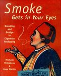 Smoke Gets in Your Eyes: A Fine Blend of Cigarette Packaging and Design