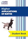 Higher Applications of Maths: Comprehensive textbook for the CfE (Leckie Student Book)