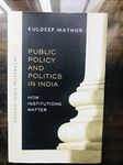 PUBLIC POLICY AND POLITICS IN INDIA (OIP)