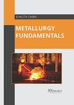 Metallurgy Fundamentals