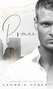 Prince (House Of Misfits Book 2)