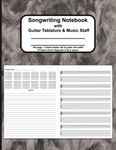 Guitar Tab Books | Guitar Songwriting Book with Guitar Tablature & Music Staff : Songwriters Notebook: 5 Blank Treble Clef & Guitar Tab Staves | 10 Blank Chord Diagrams & Lyric Space | 140 pages