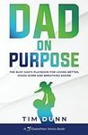 Dad On Purpose: The Busy Dad's Play