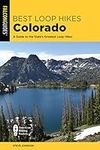 Best Loop Hikes Colorado: A Guide t