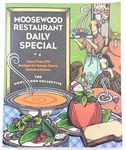 Moosewood Restaurant Daily Special: More Than 275 Recipes for Soups, Stews, Salads & Extras