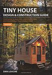 Tiny House Design & Construction Guide: Your Guide to Building a Mortage Free, Environmentally Sustainable Home