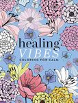 Healing Vibes: Coloring for Calm