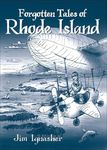 Forgotten Tales of Rhode Island