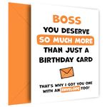 Boss Birthday Card - You Deserve More Than Just A Birthday Card - Laugh & Celebrate With This Hilarious Birthday Card for Boss with Orange Envelope