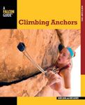 Climbing Anchors (How To Climb Seri