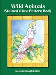 Wild Animals Stained Glass Pattern Book