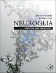 Neuroglia: Function and Pathology: Function and Pathology