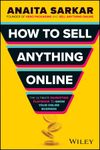 How to Sell Anything Online: The Ultimate Marketing Playbook to Grow Your Online Business