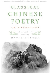 Classical Chinese Poetry: An Anthology