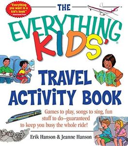 The Everything Kids' Travel Activity Book: Games to Play, Songs to Sing, Fun Stuff to Do - Guaranteed to Keep You Busy the Whole Ride!