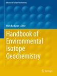 Handbook of Environmental Isotope Geochemistry (Advances in Isotope Geochemistry)