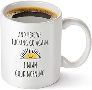 Here We Go Again I Mean Good Morning - Funny Birthday or Christmas Mom Gift - Sarcastic Gag Presents for Her Women Mother - 11 oz Coffee Mug Tea Cup White