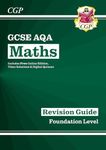 GCSE Maths AQA Revision Guide: Foundation inc Online Edition, Videos & Quizzes: for the 2025 and 2026 exams