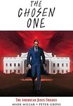 The Chosen One: The American Jesus Trilogy (Chosen One: American Jesus Trilogy)