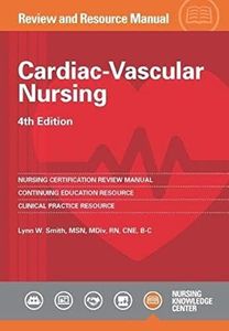 Cardiac Vascular Nursing: Review and Resource Manual