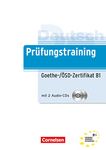 Prufungstraining DaF: Goethe-/OSD-Zertifikat B1 mit Audio-CDs (2): Übungsbuch mit Lösungen und CD