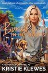 Buried in his Boots: Laugh-out-loud adventures of a feisty seaside sleuth (Merry Summerfield Cozy Mysteries Book 5)