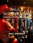 Skull Scrapers 8: A Camille Laurent