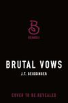 Brutal Vows: Queens and Monsters Book 4