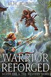 Silver Fox & The Western Hero: Warrior Reforged: A LitRPG/Wuxia Novel - Book 2