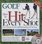 GOLF MAGAZINE How To Hit Every Shot