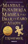 Manual de panadería mágica para usar en caso de ataque (Ficción) (Spanish Edition)