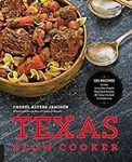Texas Slow Cooker: 125 Recipes for 