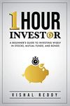 One Hour Investor: A Beginner's Guide to Investing Wisely in Stocks, Mutual Funds, and Bonds