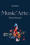 Music'Arte: Teoria Musical (Portuguese Edition)