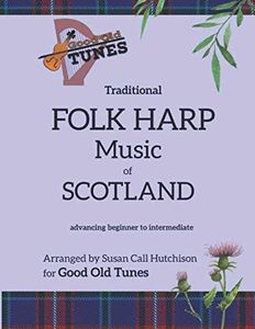 Traditional FOLK HARP Music of Scotland (Good Old Tunes Harp Music)