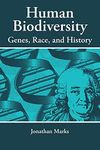 Human Biodiversity: Genes, Race, and History